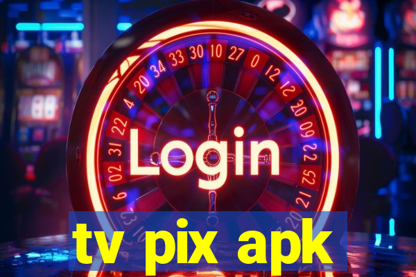 tv pix apk